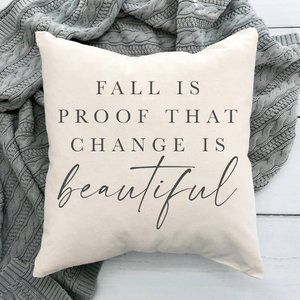 Throw Pillow- Change is Beautiful